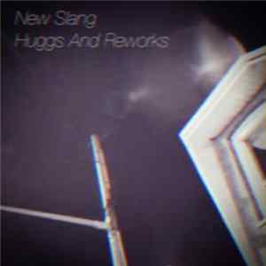 New Slang - Huggs And Reworks FLAC album