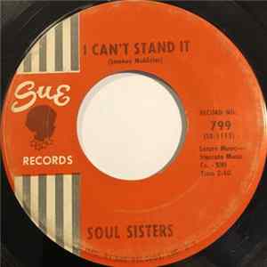 Soul Sisters - I Can't Stand It FLAC album