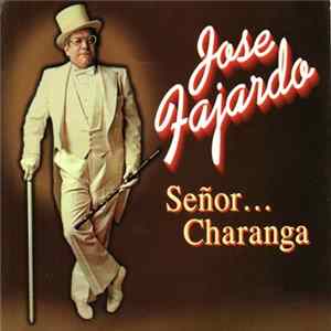 Jose Fajardo - Señor... Charanga! FLAC album
