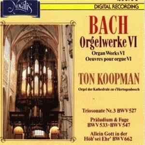 Johann Sebastian Bach - Orgelwerke VI FLAC album