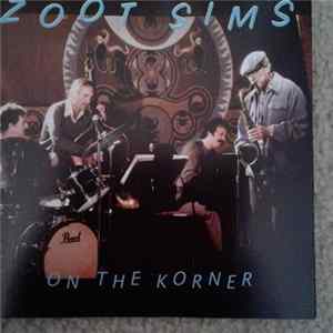 Zoot Sims - On The Korner FLAC album
