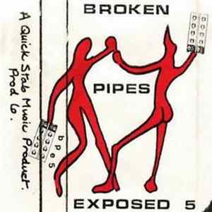 Broken Pipes Exposed FLAC album