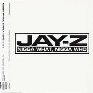 Jay-Z - Nigga What, Nigga Who FLAC album