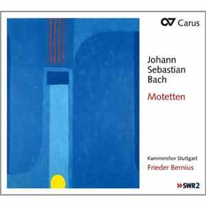 Johann Sebastian Bach ‎– Kammerchor Stuttgart, Frieder Bernius - Motetten FLAC album
