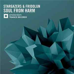 Stargazers & Fridolijn - Soul From Harm FLAC album