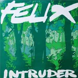 Intruder - Felix (El Hombre Y La Tierra) FLAC album
