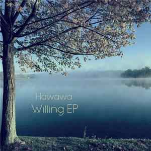 Hawawa - Willing EP FLAC album