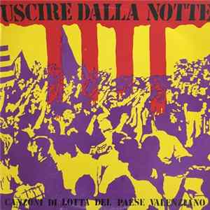 Coop. "La Taba" - Uscire Dalla Notte - Canzoni Di Lotta Del Paese Valenziano FLAC album