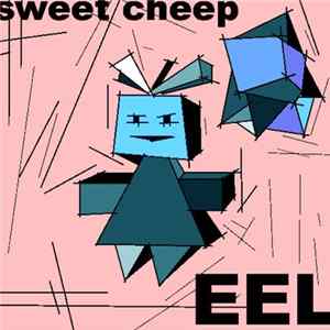 EEL - Sweet Cheep FLAC album