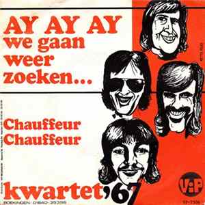 Kwartet '67 - Ay Ay Ay We Gaan Weer Zoeken… FLAC album