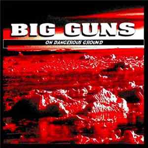 Big Guns - On Dangerous Ground FLAC album