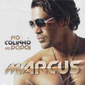 Marcus - No Colinho Do Papai FLAC album