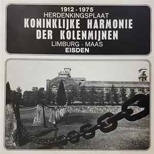 Koninklijke Harmonie Der Kolenmijnen "Limburg-Maas" - 1912 - 1975 Herdenkingsplaat FLAC album