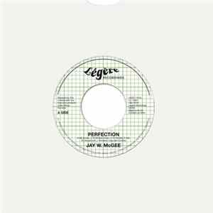 Jay W. McGee - Perfection / Love In Motion FLAC album