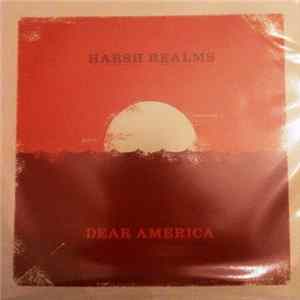 Harsh Realms, Dear America - To Be Honest / Reasons To Restore / Wearing Thin / The Coast FLAC album