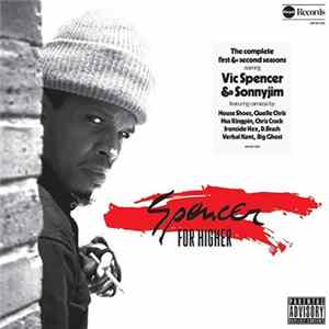 Vic Spencer & SonnyJim - Spencer for Higher FLAC album