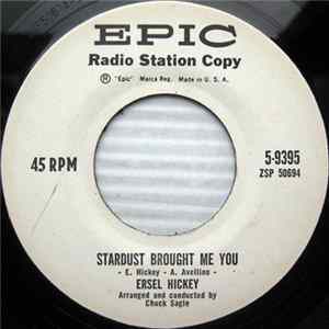 Ersel Hickey - Stardust Brought Me You / Another Wasted Day FLAC album