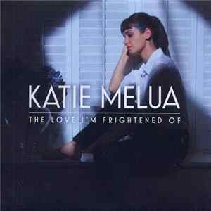 Katie Melua - The Love I'm Frightened Of FLAC album