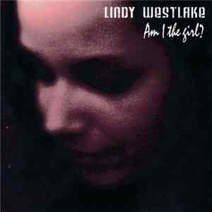 Lindy Westlake - Am I the girl? FLAC album