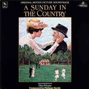 Philippe Sarde - A Sunday In The Country / La Pirate (Original Motion Picture Soundtracks) FLAC album