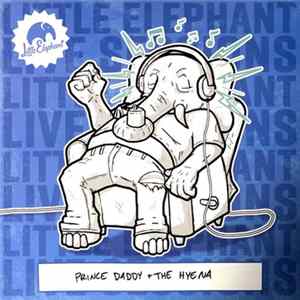 Prince Daddy & The Hyena - Little Elephant - Live Sessions FLAC album
