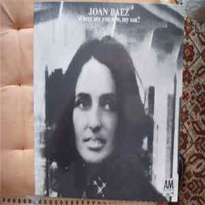 Joan Baez - Where Are You Now, My Son? FLAC album