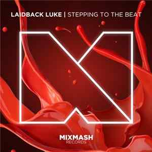 Laidback Luke - Stepping To The Beat FLAC album