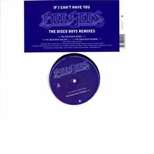 Bee Gees - If I Can't Have You (The Disco Boys Remixes) FLAC album