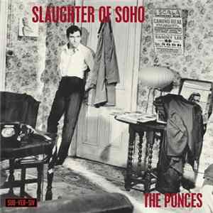 The Ponces - Slaughter Of Soho FLAC album