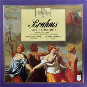 Brahms / Concertgebouw Orchestra, Amsterdam / Bernard Haitink / Henryk Szeryng - Violin Concerto In D Major, Opus 77 FLAC album