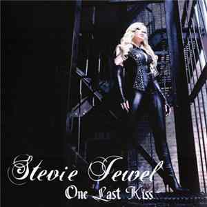 Stevie Jewel - One Last Kiss FLAC album