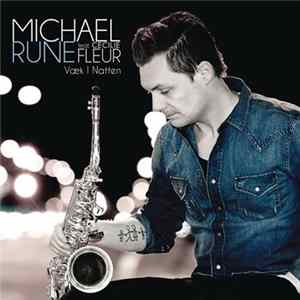 Michael Rune Feat. Cecilie Fleur - Væk I Natten FLAC album