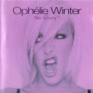 Ophélie Winter - No Soucy ! FLAC album