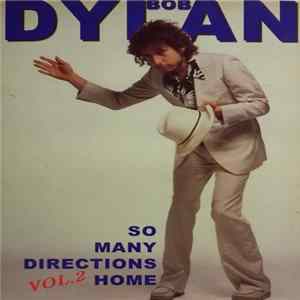 Bob Dylan - So Many Directions Home Vol.2 FLAC album