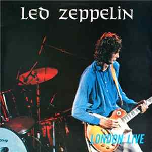 Led Zeppelin - London Live FLAC album