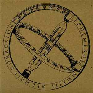 Ephemeros - All Hail Corrosion FLAC album
