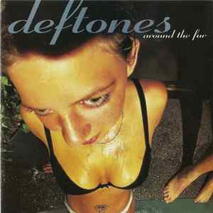 Deftones - Around The Fur FLAC album