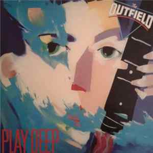 The Outfield - Play Deep FLAC album