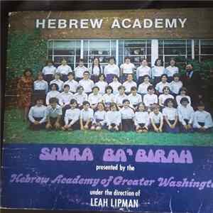 Hebrew Academy Choir, Leah Lipman - Shira Ba'Birah FLAC album