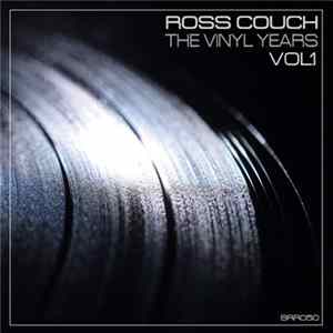 Ross Couch - The Vinyl Years Vol.1 FLAC album