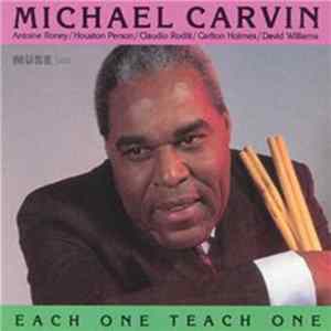 Michael Carvin - Each One Teach One FLAC album
