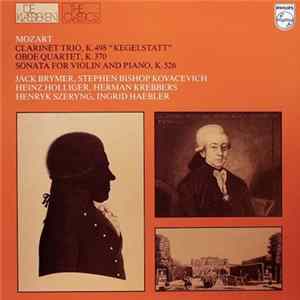 Mozart - Clarinet Trio, K. 498 "Kegelstatt" • Oboe Quartet, K. 370 • Sonata For Violin And Piano, K. 526 FLAC album
