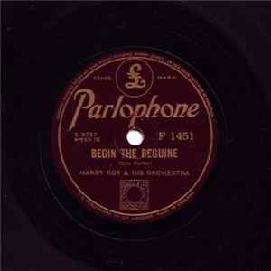 Harry Roy & His Orchestra - Begin The Beguine / Little Sir Echo FLAC album