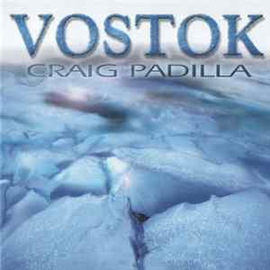 Craig Padilla - Vostok FLAC album