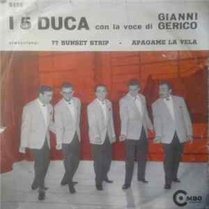 I 5 Duca Con La Voce Di Gianni Gerico - 77 Sunset Strip FLAC album