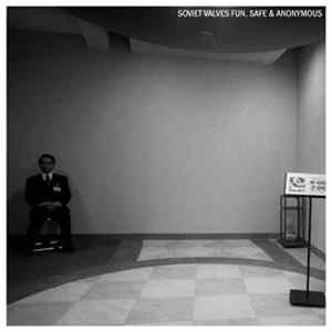 Soviet Valves - Fun , Safe & Anonymous FLAC album