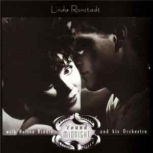 Linda Ronstadt With Nelson Riddle And His Orchestra - 'Round Midnight FLAC album