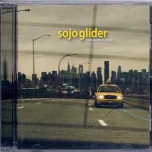 Sojo Glider - Man Sleeps To Forget FLAC album