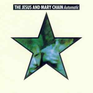 The Jesus And Mary Chain - Automatic FLAC album