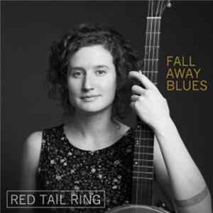 Red Tail Ring - Fall Away Blues FLAC album